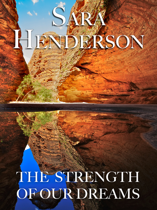 Title details for The Strength of Our Dreams by Sara Henderson - Available